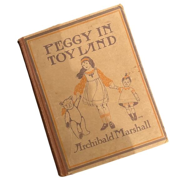 Vintage 1920 First Edition Peggy in Toyland Book by Archibald Marshall, HC, Good - Picture 1 of 6